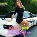 DJ Retriv - Dance Pop #37 ()