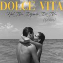 Dolce Vita - Nel Blu Dipinto Di Blu (Volare) (Extended Mix)