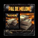 EL JS & AdrianRD & EL JM EN LA CASA & YODAIVELL READY - Pal De Melone (feat. AdrianRD, EL JM EN LA CASA & YODAIVELL READY)