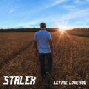 STALEX - Let me love you ()