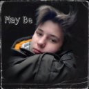 May Be - Капитан