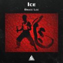 Ice - Bruce Lee