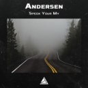 Andersen - Speek Your My ()
