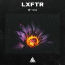 LXFTR - Utopia (Original Mix)