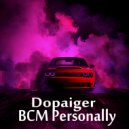 Dopaiger - BCM Personally ()