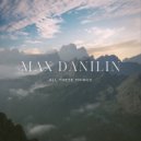 Max Danilin - All These Things (Original Mix)