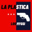 Los Mygsi & El Chamakito De La Cruz & El Power & Gardian PR - La Plastica (feat. El Chamakito De La Cruz, El Power & Gardian PR) ()
