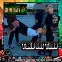 Greenflamez - Take our Time