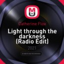 Catherine Flox - Light through the darkness