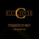 C.C.Catch - Strangers by night (Ayur Tsyrenov remix)