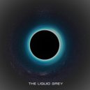 The Liquid Grey - Erotic Dance