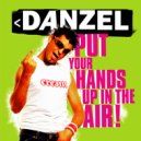 Danzel - Put your hands up in the air (Remix K1L7D4)