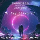 Essenger,Extra Terra feat. Giorgia - My Day Offworld (iL GrAnDe Dj MiK Re-MiX Version#2)