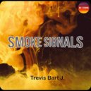 Trevis Bart J. - Smoke signals (Original mix)