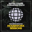 Mattew Collins - Everlasting Touch (Dub Mix)