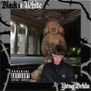 Yvng Brkln - Black&White