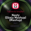 Tujamo & StrajGer - Nasty