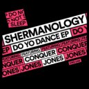 Shermanology - You Dunno