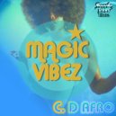 C. Da Afro - Magic Vibez (Original Mix)