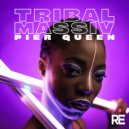 Pier Queen - Tribal Massiv (Nick Harvey Radio Edit)