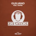 Guiliano - Feel Some! (Original Mix)
