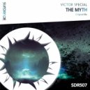 Victor Special - The Myth (Original Mix)
