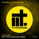 Peverell & Karmina Dai, Rhythm Staircase - Catch Me (Rhythm Staircase Remix)