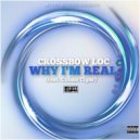 Crossbow Loc & Cuban Cigar - Why I'm Real (feat. Cuban Cigar)