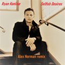 Ryan Konline - Selfish Desires (Alex Norman Remix)