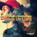 Mr Bougx & Keisty Dope - Save Us Lord
