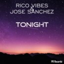 Rico Vibes & José Sanchez - Tonight (Club mix)