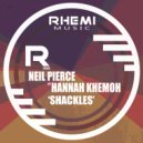 Neil Pierce Ft Hannah Khemoh - Shackles (Beat intro mix)