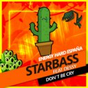 Starbass Ft. Dessy - Don't be Cry