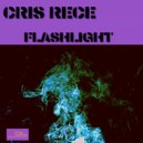 Cris Rece - Flashlight