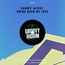 Sammy Deuce - Bring Back My Love (Original Mix)