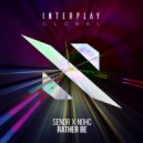 Sendr, NOHC - Rather Be (Extended Mix)