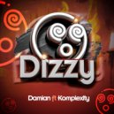 Damian Feat. Komplexity - Dizzy (Original Mix)