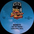 Bonetti - Hit My Veins