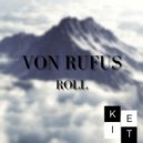 Von Rufus - Roll (Radio edit)