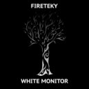 Fireteky - White Monitor (Radio Edit)