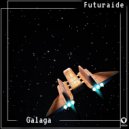 Futuraide - Galaga (Original Mix)