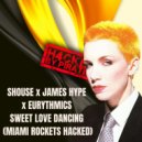 Shouse x Eurythmics x James Hype - Sweet Love Dancing