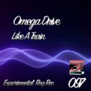 Omega Drive - Like A Train (Original Mix)
