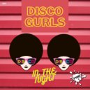 Disco Gurls - In The Night (Extended Mix)