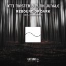 Atti Master, PUNK JUNGLE - Rebound of Dark