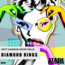 Matt Dawson & Kevin Mills - Diamond Rings (Original Mix)