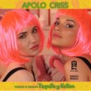 Apolo Criss - Tequila y kalian (Original Mix)