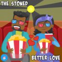 The Stoned - Better Love (Original Mix)