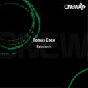 Tomas Drex - Reinforce (Original Mix)