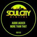 Audio Jacker - More Than That